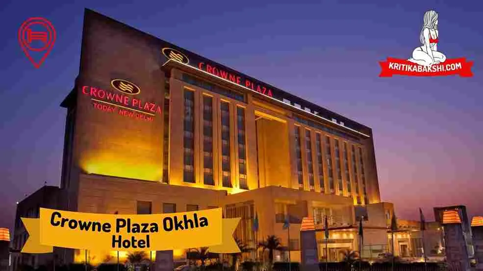 Crowne Plaza Okhla Hotel Escorts in Delhi