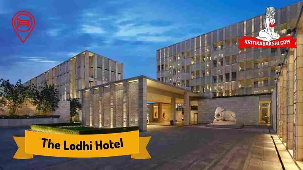 The Lodhi Hotel Escorts in Delhi